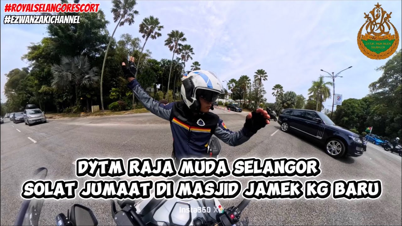 #114 DYTM RAJA MUDA SELANGOR BERANGKAT KE MASJID JAMEK KG BARU