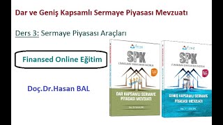 Dar Ve Geniş Kapsamlı Sermaye Piyasası Mevzuatı Ders 3 Sermaye Piyasası Araçları