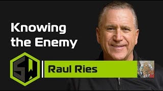 Raul Ries - Knowing the Enemy