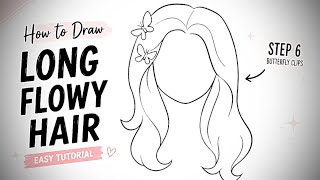 How to Draw Hairstyles for Beginners: Long Flowy Hair