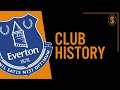 Everton FC | Club History