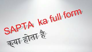 what is the full form of SAPTA | SAPTA का full form क्या होता है ? | full form of SAPTA | #SAPTA