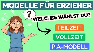 Erzieher-Ausbildung Teilzeit, Vollzeit Oder Das Pia-Modell?