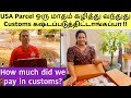 USA Parcel From india ஒரு மாதம் கழித்து வந்துது | Customs கஷ்டப்படுத்திட்டாங்கப்பா | Customs Details