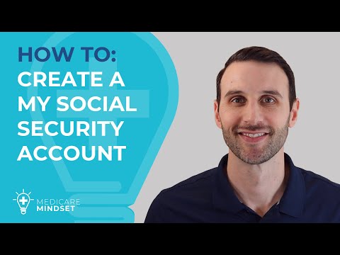 How To Create A My Social Security Account (prior to 9/18/21)
