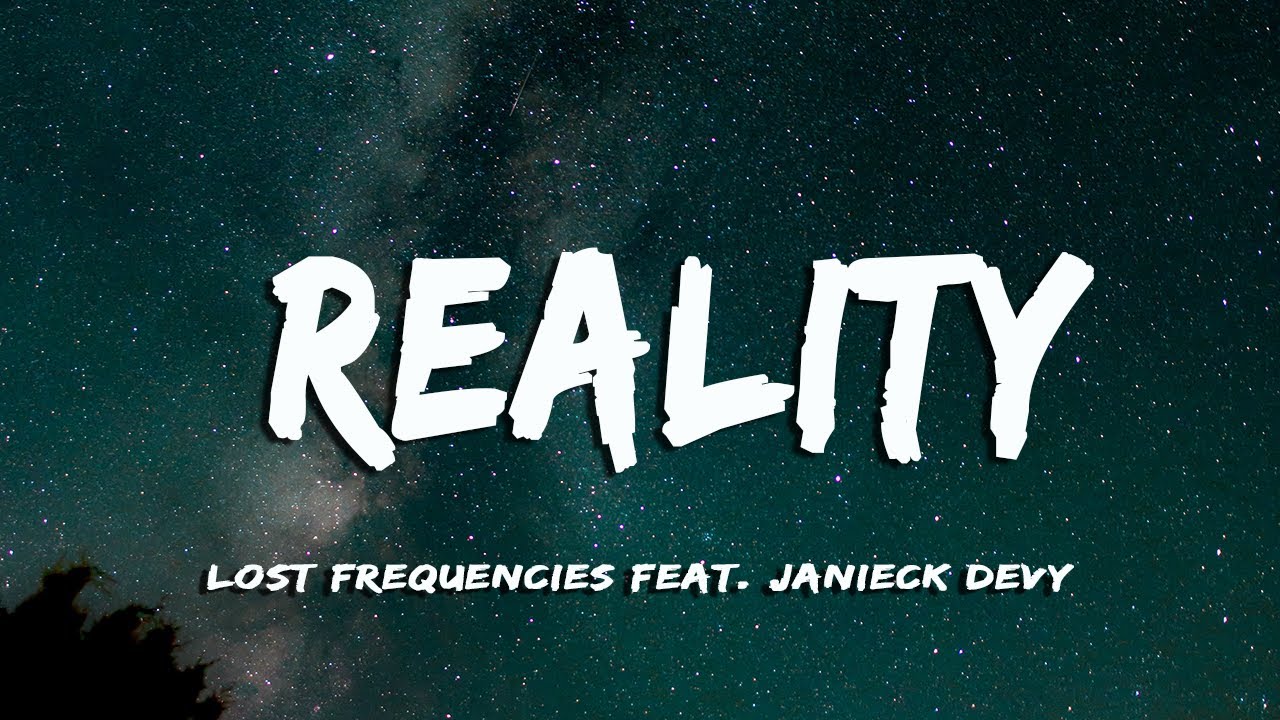 Lost Frequencies feat. Janieck Devy - Reality (Official Music Video)