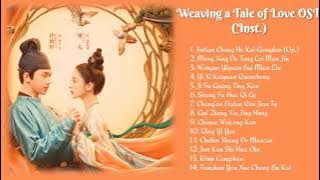 Weaving a Tale of Love OST (Inst.) [Playlist] 《风段奧娟 /大唐明月》