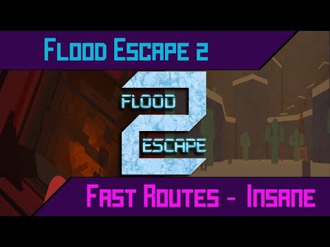 End Of 2017 Flood Escape 2 Solo All Fastest Paths Insane Maps Youtube - roblox flood escape 2 alpha