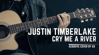 Day 330: Justin Timberlake - Cry Me A River (acoustic cover by KS)