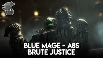 The Mages Blue: Brute Justice (a8s) | FFXIV