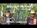 Lagu ANGGUR MERAH 2 dalam irama Rumba cover USTINOV DAMALEDO