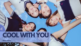 NewJeans - Cool With You (LYRICS)