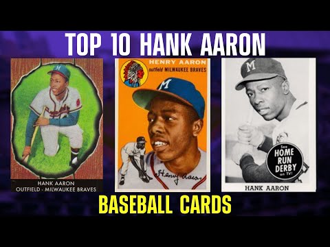 Top 10 Most Valuable Hank Aaron Baseball Cards ($2,000+) 