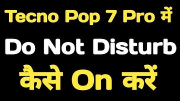 How to enable Do not disturb mode in Tecno Pop 7 Pro || Tecno Pop 7 Pro do not disturb mode ||