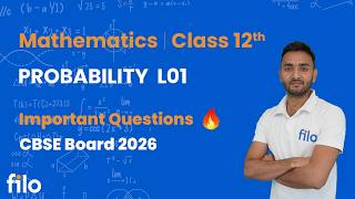 Ch 13 Probability L01 | Class 12 Maths | CBSE Board 2026 | Imp Qs Explained