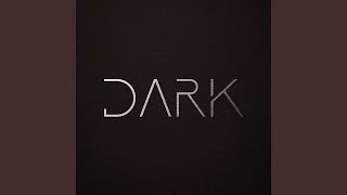 Dark