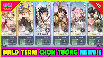 Tam Quốc Huyễn Tướng VNG - Hướng Dẫn Build Team Chọn Team Chọn Tướng Cho Newbie AE Cần Biết Xem Ngay