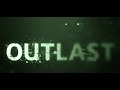 Corre Gorda Corre!!!!! - Outlast (2) / Llego Olafi