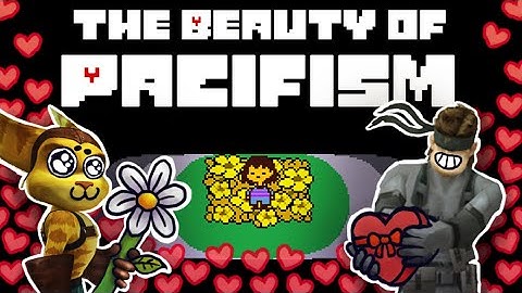 The Beauty Of Pacifist Runs In Games - Featuring @Gamechamp3000