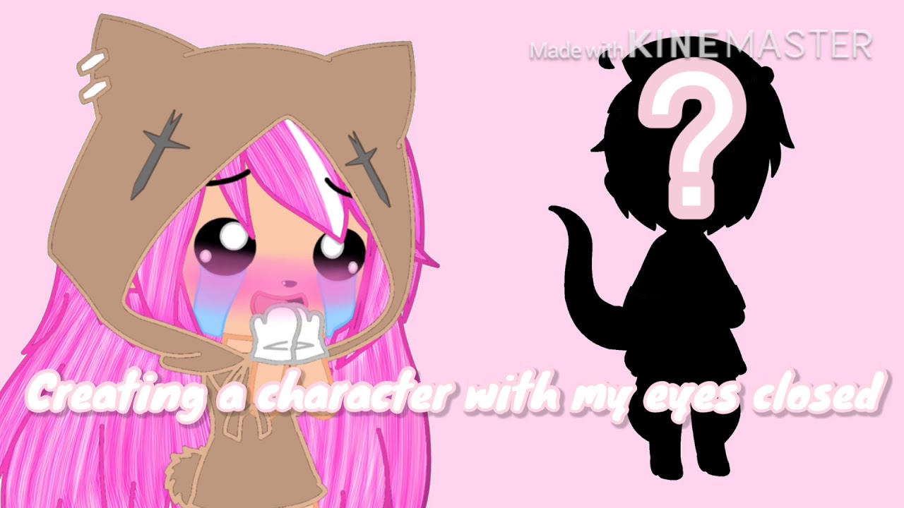 Creating A Gacha Life Character With My Eyes Closed Read Desc Or Read The Pinned Comment Youtube