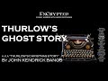 Thurlows ghost story by john kendrick bangs  classic horror stories  audiobook