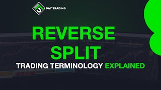 Reverse Split Explained | Trading Terminology