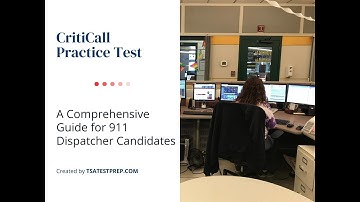 911 Dispatcher Criticall Practice Test Prep