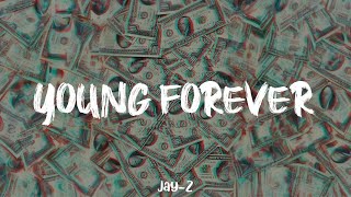 Jay-Z - Young Forever (lyric video)