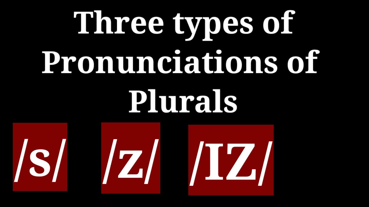 pronunciation-of-plurals-in-english-youtube