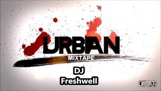 DJ Freshwell (Urban Style 2015) Rnb - Hip Hop - Twerk Black Mixtape