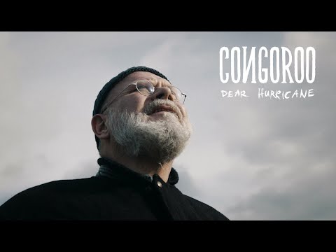 Congoroo - Dear Hurricane (Official Video)