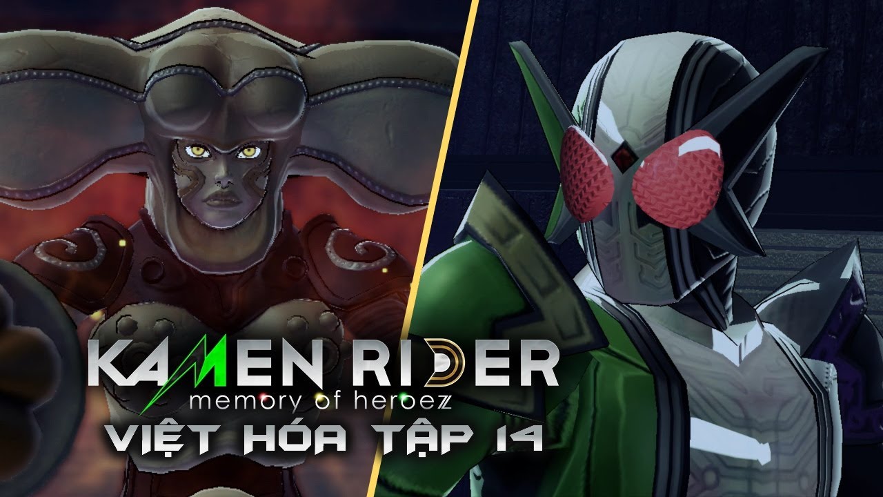 Kamen Rider: Memory of Heroez Việt Hóa - Tập 14 - YouTube
