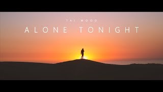 Tai Wood - Alone Tonight (Sub Español/Lyric)