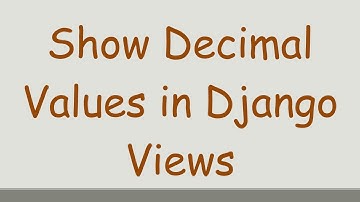 Show Decimal Values in Django Views