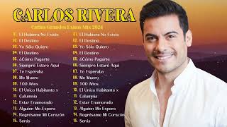 Carlos Rivera: Lo Mejor de 2024 - Éxitos Inolvidables y Canciones Nuevas
