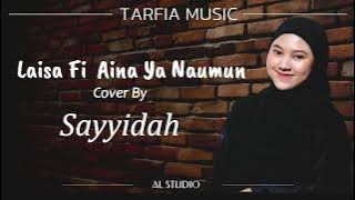 Laisa Fi Aina Ya Naumun - Cover by Sayyidah Mu'milatillah