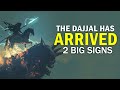 THE ARRIVAL OF DAJJAL ( 2 BIG SIGNS )