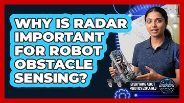 Why Is Radar Important For Robot Obstacle Sensing?