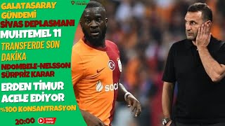 Canli Yayin Gündem Galatasaray Si̇vasspor Maçi Hazirliklari Ve Muhtemel 11 Transfer Haberleri̇