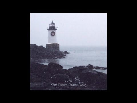 1476 - Winter Of Winds [taken from "Our Season Draws Near", out March 31st 2017]