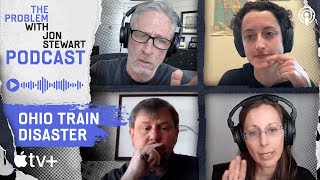 The Ohio Train Disaster: Corporate Greed & Regulatory Failure | The Problem With Jon Stewart Podcast