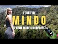 20 mindo equateur la dcouverte dune cloudforest vlog