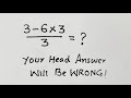 Most People Get This Math Problem Wrong! Most People Get This Order of Operations Wrong!