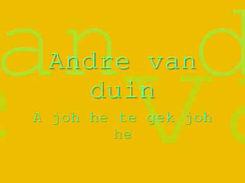 Andre van duin - te gek joh he