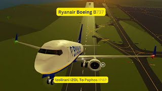 Most Short Route Ever Ryanair Boeing B737 Izolirani IZOL To Paphos IPAP