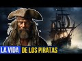 La vie des pirates code punitions navires forteresses et plus