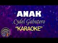ANAK - Cydel Gabutero (KARAOKE) Original Key
