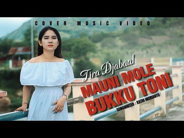 MAUNI MOLE BUKKU TONI | TIRA DJABAAL | cover music video class=