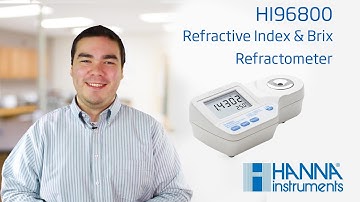 Learn About the Hanna Instruments Refractive Index Refractometer HI96800