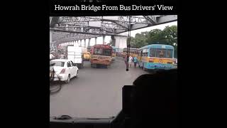 Howrah Bridge From Bus Drivers' View #shorts Swasti Vlog screenshot 2